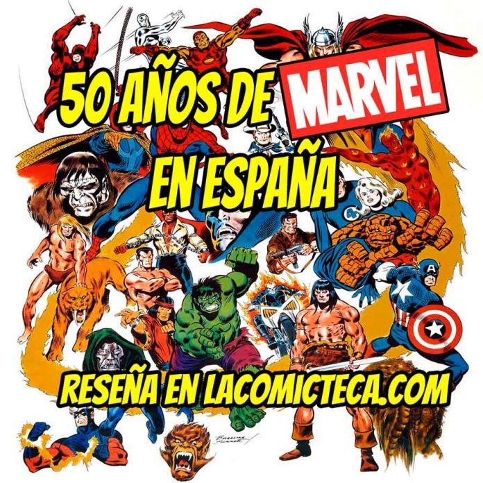 50 Años de Marvel en España