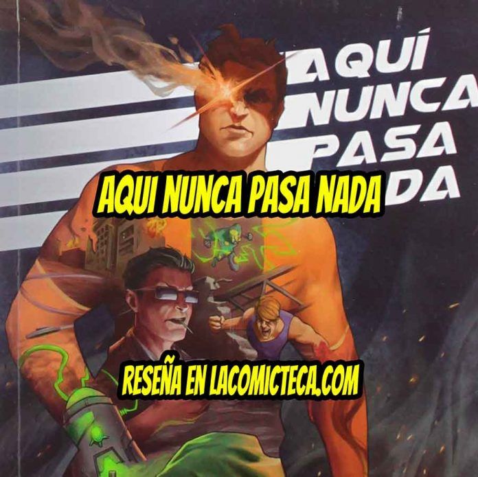AQUÍ NUNCA PASA NADA