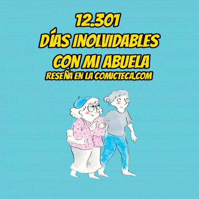 12301 días inolvidables con mi abuela