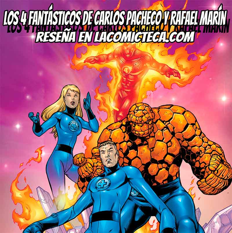 Los 4 Fantásticos de Carlos Pacheco y Rafael Marín