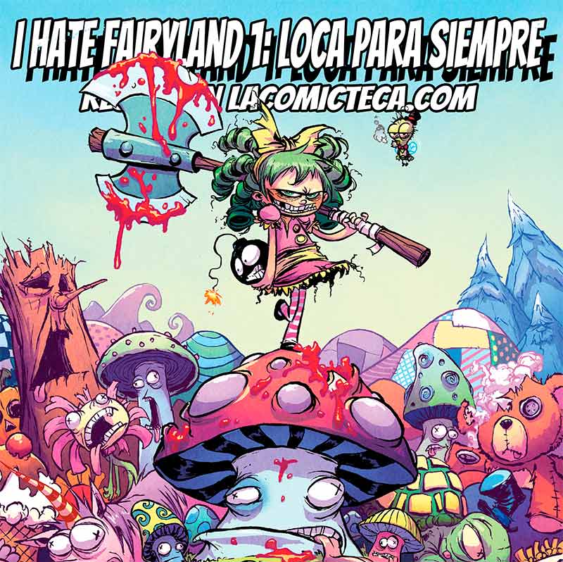 I Hate Fairyland 1: Loca para siempre