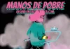 Manos de pobre | Reseña cómic