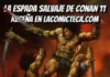 La Espada Salvaje de Conan 11 | Reseña cómic