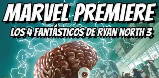Marvel Premiere Los 4 Fantásticos de Ryan North 3 | Reseña