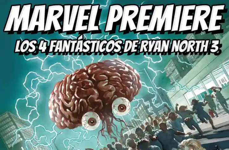 Marvel Premiere Los 4 Fantásticos de Ryan North 3 | Reseña