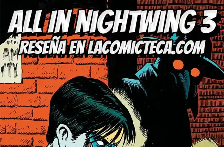All In Nightwing 3 | Reseña cómic