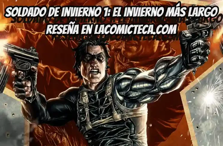 Soldado de Invierno 1: El invierno más largo | Reseña cómic