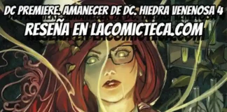 DC Premiere Amanecer de DC Hiedra Venenosa 4 | Reseña cómic