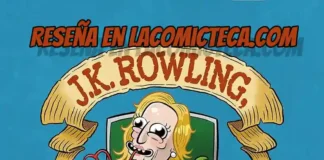 J.K. Rowling, ya te vale | Reseña cómic