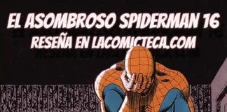 Biblioteca Marvel El Asombroso Spiderman 16 | Reseña cómic