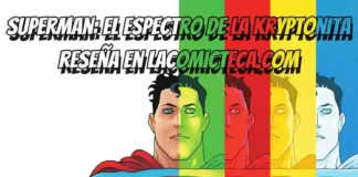 Superman: El espectro de la kryptonita | Reseña cómic