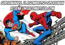 Superman vs. El asombroso Spiderman | Reseña cómic
