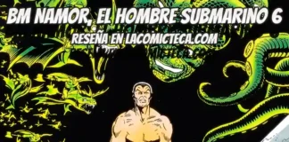 Biblioteca Marvel Namor, el Hombre Submarino 6 | Reseña